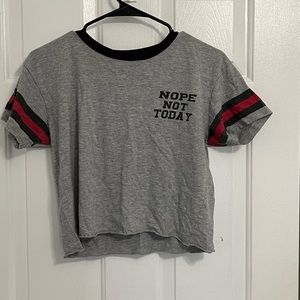 ON FIRE “NOPE NOT TODAY” Crop Top